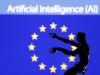 قوانین هوش مصنوعی اروپا از ماه آینده وارد فاز اجرایی می‌شود