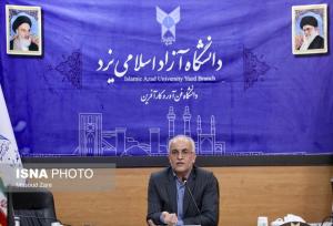 رئیس دانشگاه آزاد یزد: طرح «جهت‌گیری الهی دروس» به‌ عنوان یکی از برنامه‌های فرهنگی شاخص در کشور دنبال می‌شود