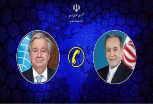 گفتگوی تلفنی عراقچی با دبیرکل سازمان ملل
