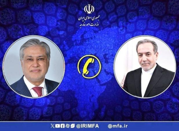 رایزنی عراقچی و وزیر خارجه پاکستان درباره تحولات اخیر منطقه
