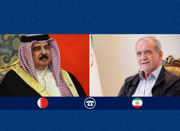 تأکید پزشکیان و پادشاه بحرین بر تقویت تعامل میان کشورهای اسلامی