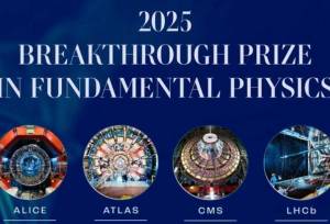 پژوهشگرایرانی موفق به کسب جایزه جهانی فیزیک بنیادی ۲۰۲۵ شد